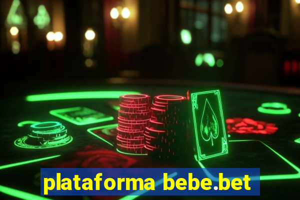 plataforma bebe.bet